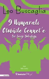 9 Numaralı Otobüsle Cennet'e Bir Sevgi Yolculuğu