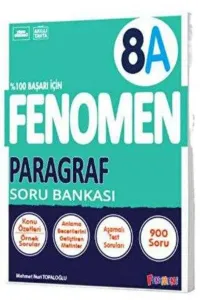 FENOMEN 8.SINIF PARAGRAF - A SORU BANKASI