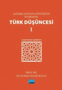 Alparslan'dan Günümüze Kuşbakışı Türk Düşüncesi - 1
