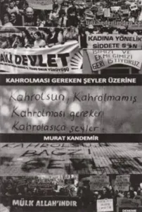 Kahrolması Gereken Şeyler Üzerine