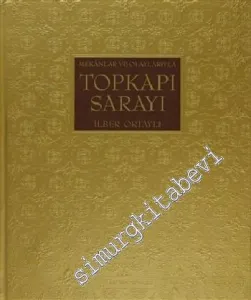 Mekanlar ve Olaylarıyla Topkapı Sarayı -        2010