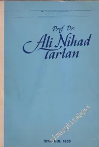 Ali Nihat Tarlan: Hayatı, Şahsiyeti ve Eserleri - İMZALI -        1965