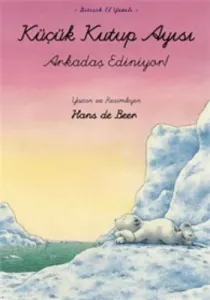 Küçük Kutup Ayısı Arkadaş Ediniyor - El Yazılı