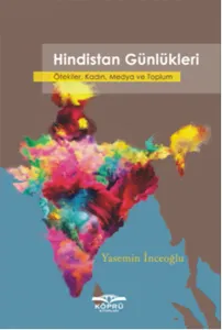Hindistan Günlükleri; Ötekiler, Kadın, Medya ve Toplum