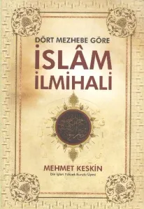 Dört Mezhebe Göre İslâm İlmihali; (büyük boy, şamua kâğıt, ciltli)