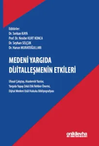 Medeni Yargıda Dijitalleşmenin Etkileri