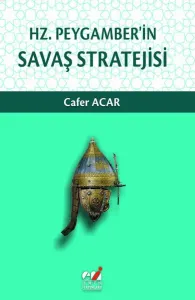 Hz. Peygamber'in  Savaş Stratejisi