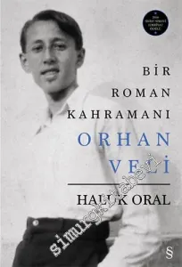 Bir Roman Kahramanı Orhan Veli  CİLTLİ -