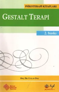 Bütünleşmek ve Büyümek; Gestalt Terapi Yaklaşımı