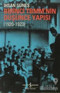 Birinci TBMM'nin Düşünce Yapısı