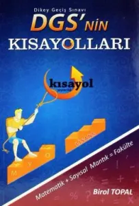 Kısayol 2016 DGS`nin Kısayolları Çözümlü Soru Bankası