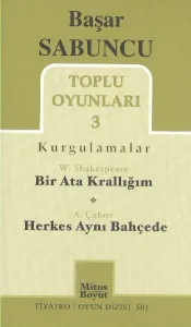Toplu Oyunları 3 (Kurgulamalar) / Bir Ata Krallığım - Herkes Aynı Bahçede