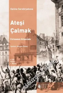 Ateşi Çalmak Cilt 2: Fırtınanın Ortasında -