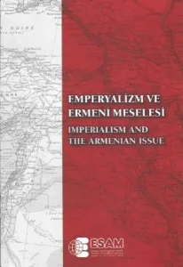 Emperyalizm ve Ermeni Meselesi Uluslararası Sempozyumu