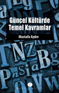 Güncel Kültürde Temel Kavramlar