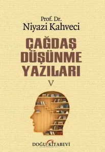 Çağdaş Düşünme Yazıları V