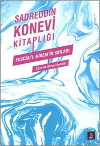 Sadreddin Konevi Kitaplığı; Fususu'l - Hikem'in Sırları
