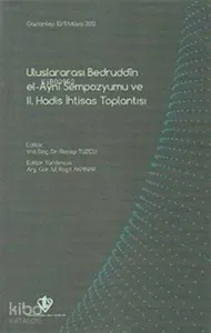 Uluslararası Bedruddin El Ayni Sempozyumu ve 2.Hadis İhtisas Toplantısı