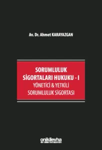 Sorumluluk Sigortaları Hukuku - I