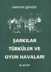 Şarkılar Türküler ve Oyun Havalarımız (III. Kitap) (Brd)