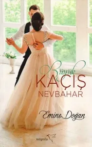 Büyük Kaçış Nevbahar