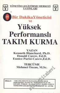 Bir Dakika Yöneticisi ve Yüksek Performanslı Takım Kurma -