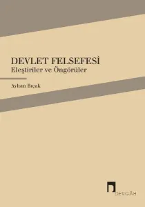 Devlet Felsefesi; Eleştiriler ve Öngörüler