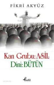 Kan Grubu: Asil