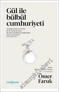 Gül ile Bülbül Cumhuriyeti -         2023