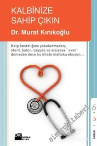 Kalbinize Sahip Çıkın -