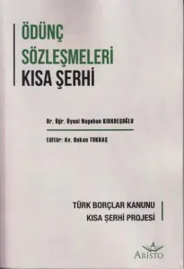Ödünç Sözleşmeleri Kısa Şerhi