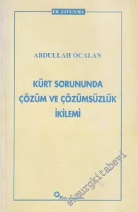 Kürt Sorununda Çözüm Ve Çözümsüzlük İkilemi -