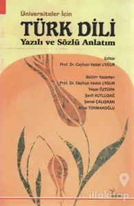 Üniversiteler İçin Türk Dili Yazılı ve Sözlü Anlatım
