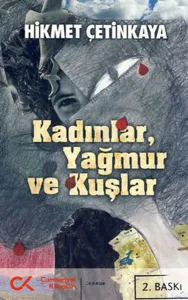 Kadınlar, Yağmur Ve Kuşlar