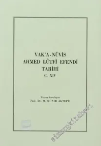 Vakanüvis Ahmed Lütfi Efendi Tarihi Cilt 14 -        1991