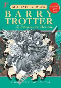 Barry Trotter ve Lüzumsuz Devamı -