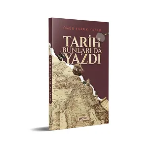 Tarih Bunları Da Yazdı