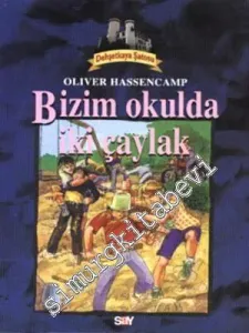 Bizim Okulda İki Çaylak -         2006
