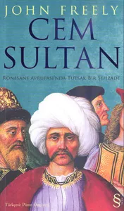 Cem Sultan; Rönesans Avrupası'nda Tutsak Bir Şehzade