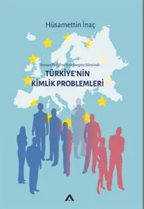 Türkiye’nin Kimlik Problemleri
