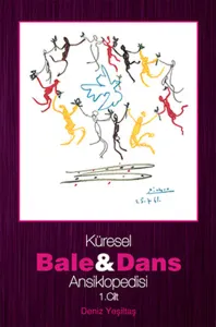 Küresel Bale Ve Dans Ansiklopedisi 1. Cilt