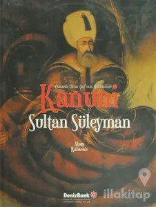 Kanuni Sultan Süleyman (Ciltli)
