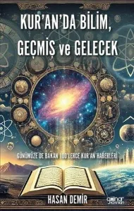 Kur’an’da Bilim, Geçmiş ve Gelecek