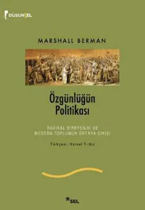 Özgünlüğün Politikası; Radikal Bireycilik ve Modern Toplumun Ortaya Çıkışı