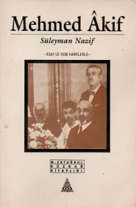 Mehmed Akif Eski ve Yeni Harflerle