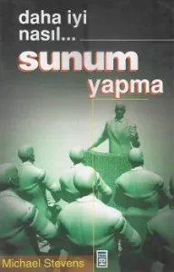 Daha İyi Nasıl Sunum Yapma