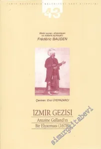 İzmir Gezisi: Antoine Galland'ın Bir Elyazması 1678 -        2003