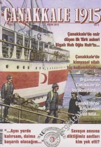 Çanakkale 1915 Dergisi - Dosya: Çanakkale'de Esir Düşen İlk Türk Askeri Bigalı Nuh Oğlu Nuh'tu - Sayı: 5    Yıl: 2  Nisan
