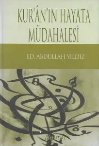Kur'an'ın Hayata Müdahalesi - Ciltli Kitap