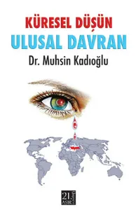 Küresel Düşün, Ulusal Davran